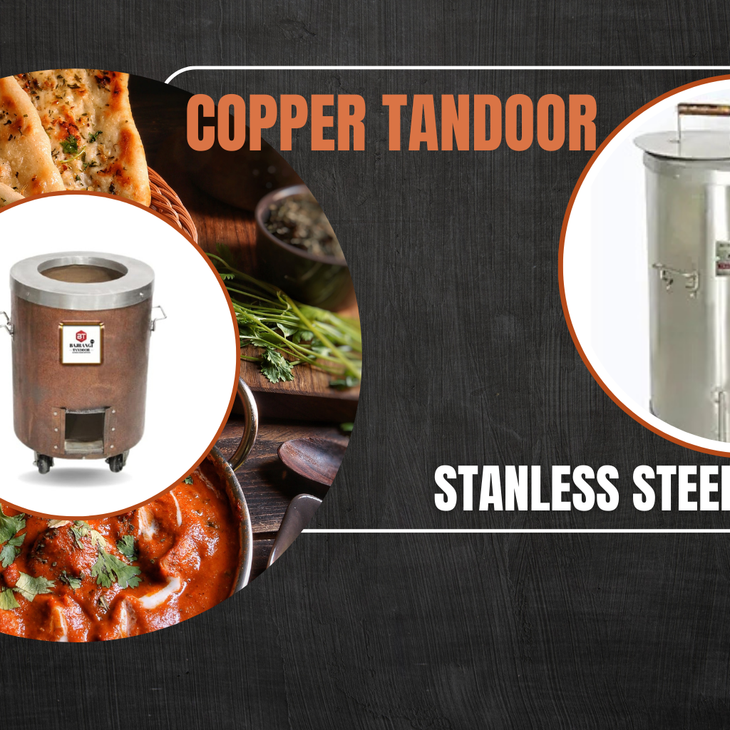 Copper Tandoor vs Steel Tandoor